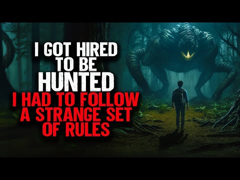 I Got Hired To Be Hunted. I Had To Follow A Strange Set Of Rules.