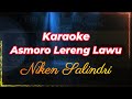 ASMORO LERENG LAWU KARAOKE TANPA VOCAL NIKEN SALINDRI Cover Karaoke Campursari