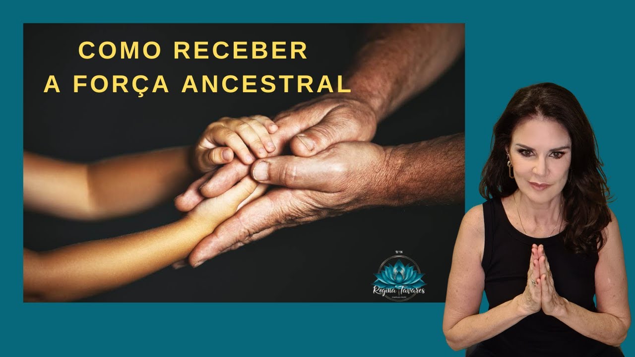 COMO RECEBER A FORÇA ANCESTRAL