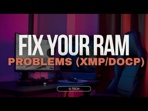 How to fix your RAM Problems (XMP/DCOP) | G-Tech |