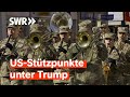 Was Wird Aus Den US Stützpunkten In RLP Unter Trump Zur Sache Rheinland Pfalz
