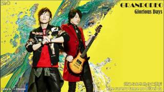 『GRANRODEO - Glorious days』 Romaji And Kanji Lyric Full