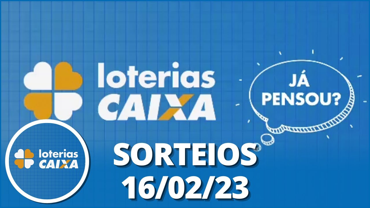 Loterias CAIXA: Mega-Sena, Quina, Lotofácil e mais 16/02/2023