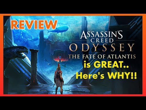 Fate of Atlantis is GREAT... HERE'S WHY!!! - Assassins Creed Odyssey DLC REVIEW