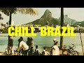 CHILL BRAZIL Samba Bossa Nova Latin Funk And Soul Vibes Playlist 4