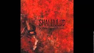 Shai Hulud - Let Us at Last Praise the Colonizers of Dreams