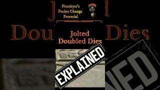 What is a Jolted Double Die?