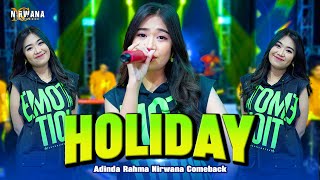 Download lagu HOLIDAY - ADINDA RAHMA OM NIRWANA COMEBACK mp3 Download lagu HOLIDAY - ADINDA RAHMA OM NIRWANA COMEBACK mp3