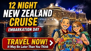 EMBARKATION DAY - 12 Night New Zealand Cruise
