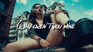 Why aren’t you mine || Raz Simone