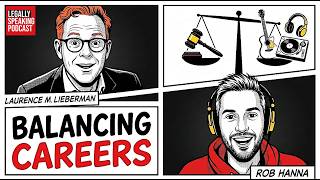 DJ Justice: Laurence Lieberman on Legal Careers, Music & Why Lawyers Should Be More Human - S10E23