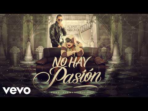 J Alvarez Ft. Farruko - No Hay Pasión (Video Oficial)