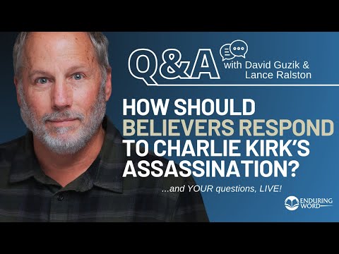 What Should Believers Do After Kirk’s Assassination? LIVE Q&A