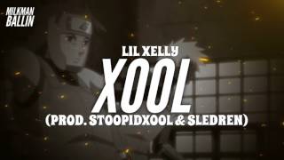 Lil Xelly - Xool