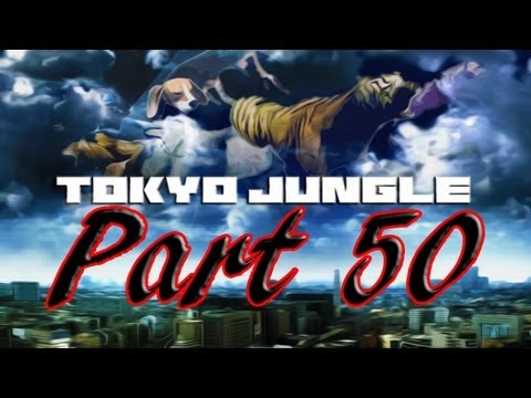 ★ Tokyo Jungle - Part 50 - Man's comeback