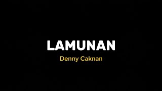 Download lagu Lirik lagu LAMUNAN-Denny Caknan mp3