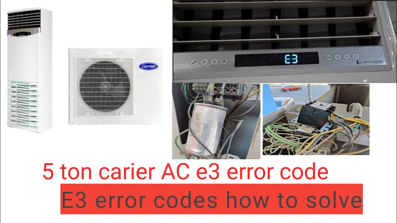 5 ton carrier AC E3 error codes how to solve e3 error code