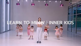 Download lagu INNER KIDS - LEARN TO MEAW mp3