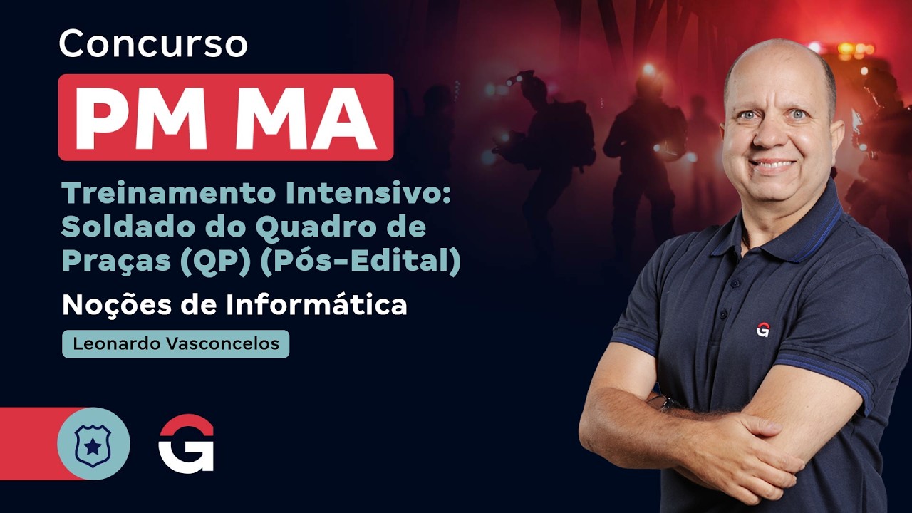 Treinamento Intensivo PM MA - Soldado | Noções de Informática com Leonardo Vasconcelos
