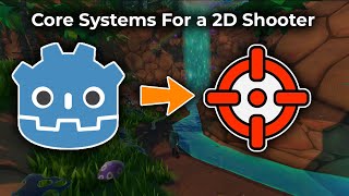 Godot Tutorial: Core Systems For a 2D Shooter