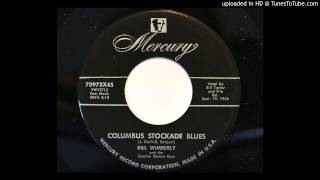 Bill Wimberly and the Country Rhythm Boys - Columbus Stockade Blues (Mercury 70973)