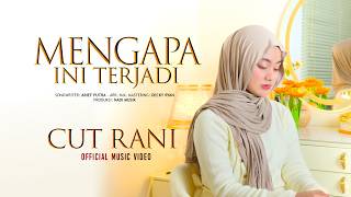 Download lagu Cut Rani - Mengapa Ini Terjadi mp3 Download lagu Cut Rani - Mengapa Ini Terjadi mp3