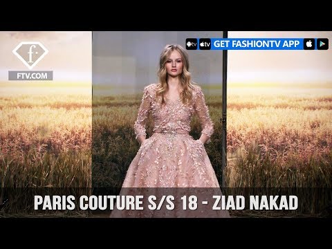 Paris Couture S/S 18 - Ziad Nakad Full Show | FashionTV | FTV