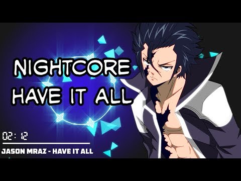 Nightcore|•| Have it all