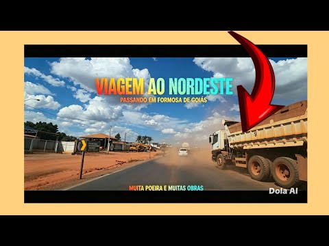 VIAGEM DE CARRO AO NORDESTE, PASSANDO EM FORMOSA DO GOIÁS,2026,.