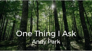 One Thing I Ask