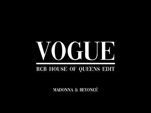 Madonna & Beyoncé: Vogue (RCB House Of Queens Edit)