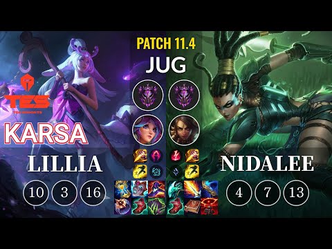 TES Karsa Lillia vs Nidalee Jungle - KR Patch 11.4
