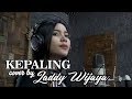 KEPALING Cover By LADDY WIJAYA