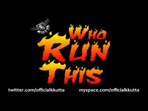 Who Run This - K Kutta - Produced by Phat Boy Beats