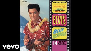 Elvis Presley - Almost Almost True (From &quot;Blue Hawaii&quot;) (Take 3 - Audio)