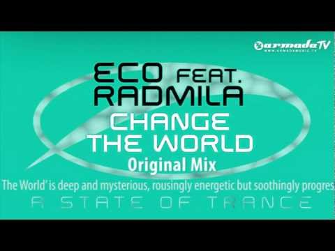 Eco feat. Radmila - Change The World (Original Mix)