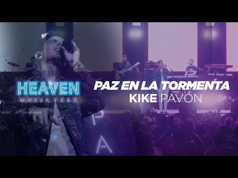 Kike Pavón - Paz En La Tormenta (Heaven Music Fest)
