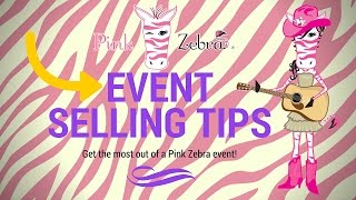 Pink Zebra Event Selling Tips