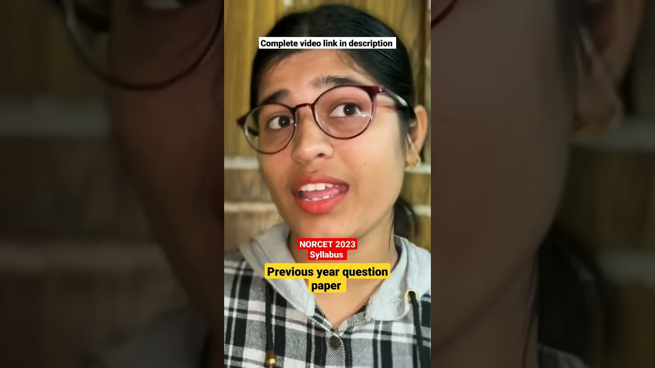 NORCET 2023 Syllabus and previous year question paper Norcet previous year question paper