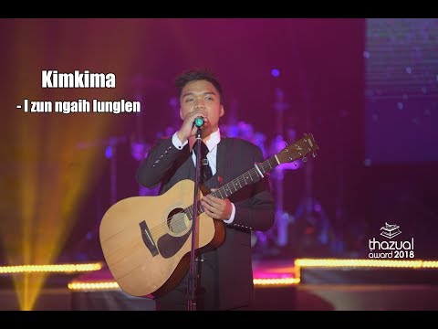 THAZUAL AWARD 2018 : KIMKIMA Ft K HMINGA - I ZUN NGAIH LUNGLEN