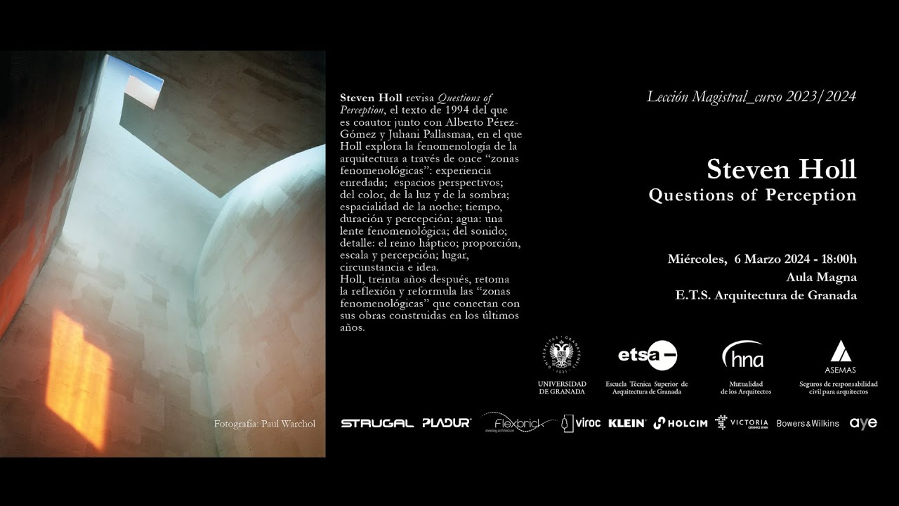 Lección Magistral Steven Holl. Questions of Perception