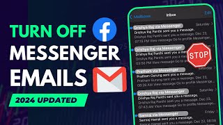 How to stop receiving emails from messenger | Stop messenger notifications in email [Updated & Easy]