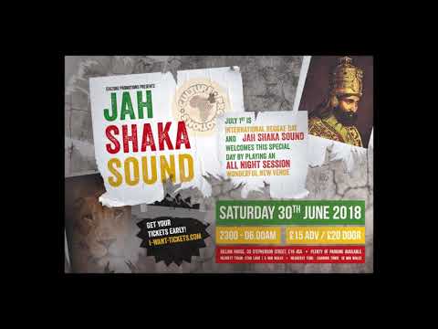 Jah Shaka Soundsystem Rise & Shine London June 2018