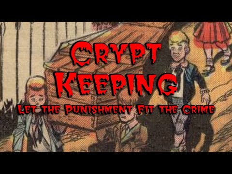 Crypt Keeping: Season 6, Episode 1 - Let the Punishment Fit the Crime