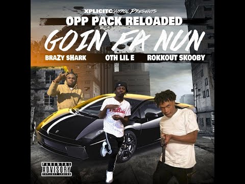 BRAZY 5HARK X OTH LIL E X ROKKOUT SKOOBY - "OPP PACK RELOADED" {OFFICIAL VIDEO}