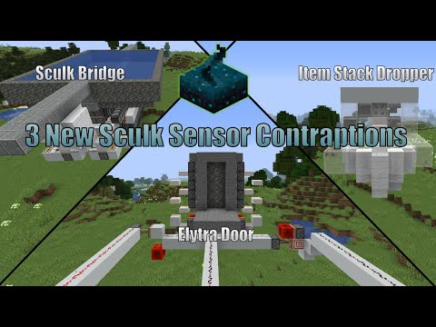 Three New Sculk Sensor Contraptions