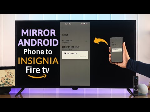 How To Screen Mirror Android to Insignia Smart TV! [Fire Edition]