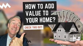 How to Add Value to Your Home - 7 Top Tips