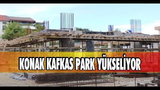 Konak Kafkas Park Yükseliyor