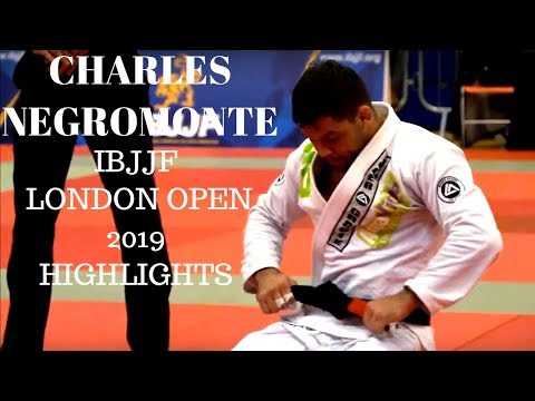 CHARLES NEGROMONTE IBJJF LONDON OPEN 2019 HIGHLIGHTS